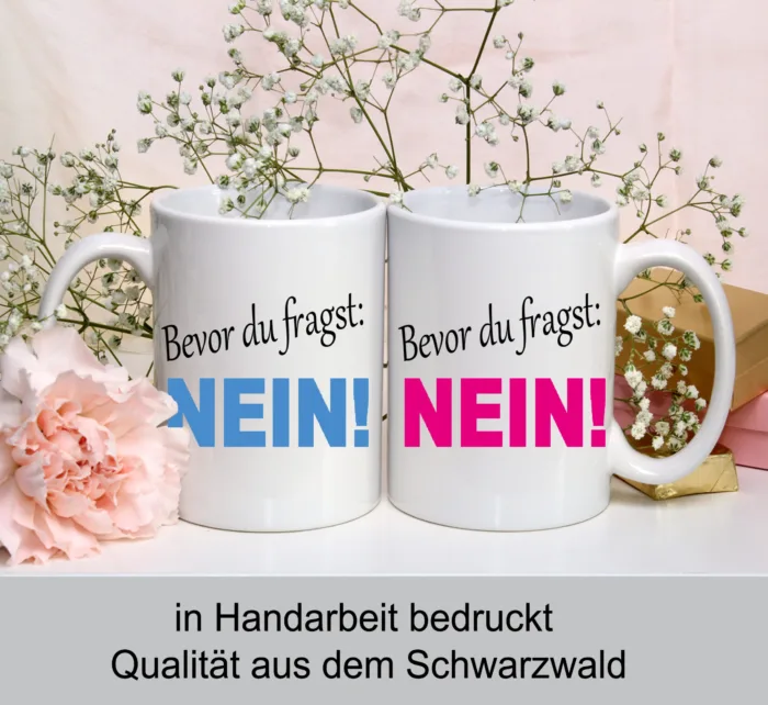 Bevor du Fragst NEIN! - Lustig bedruckte Tasse – Bild 3