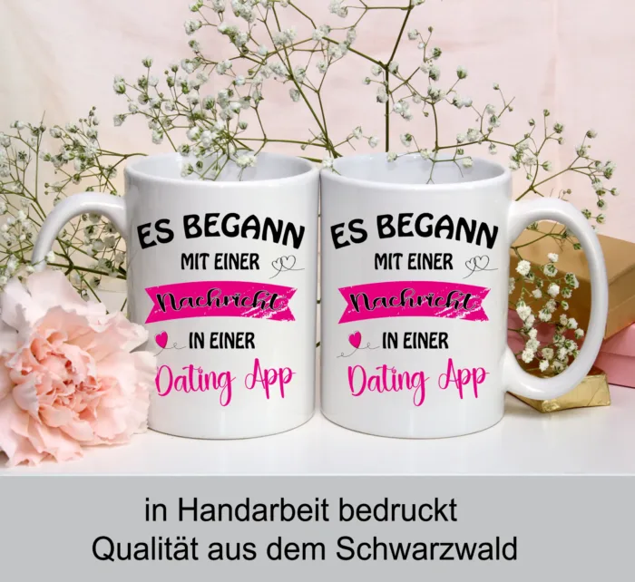 Valentinstag Geschenk Tasse - Es begann mit einer Nachricht in einer Dating App – Bild 4