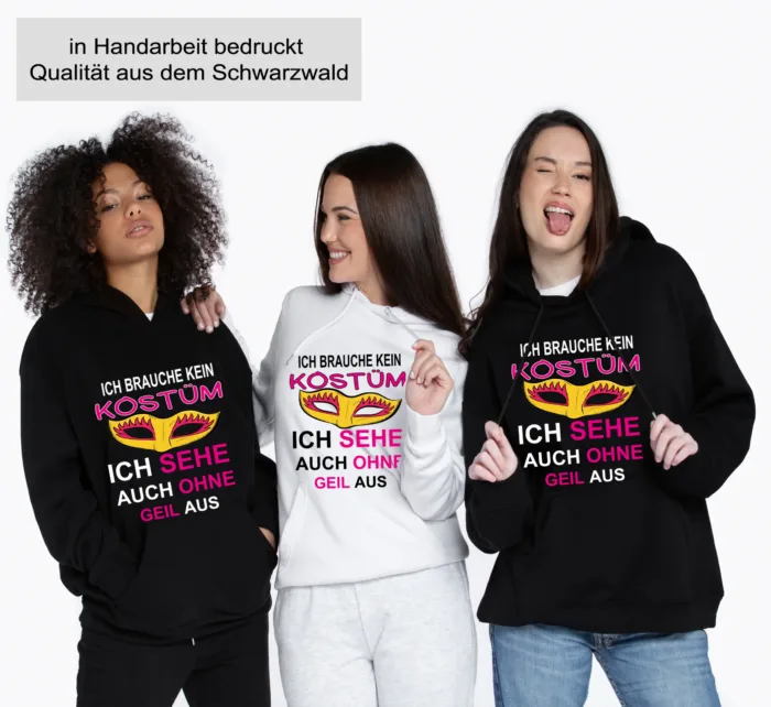 Ich brauche kein Kostüm ich sehe auch ohne Geil aus– Unisex Kapuzen Hoodie – Bild 4