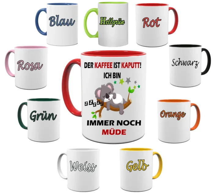 Der Kaffee ist Kaput ich bin immer noch Müde Koala – Lustig bedruckte Tasse – Bild 6