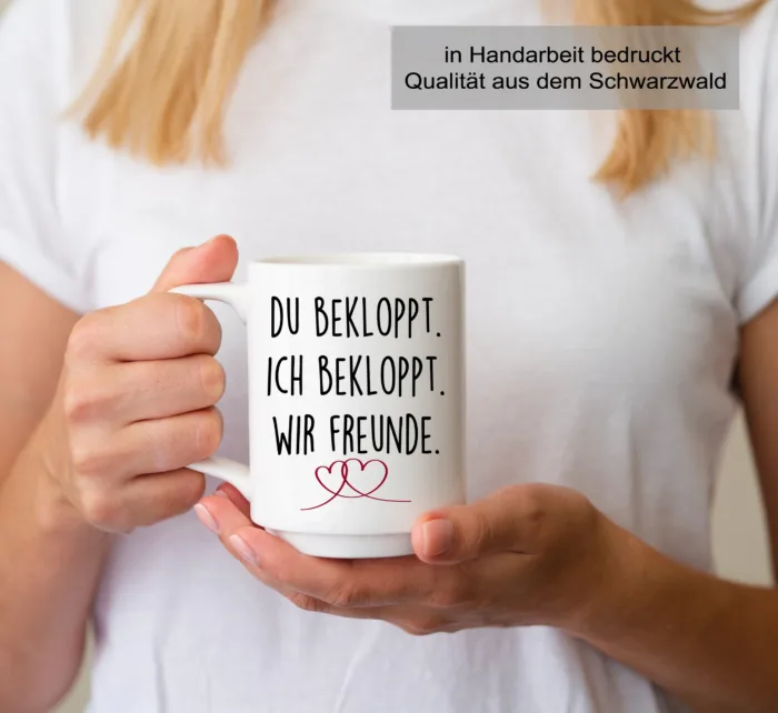 Tasse für Beste Freunde, Beste Freundin Du Bekloppt Ich Bekloppt Wir Freunde – Bild 6