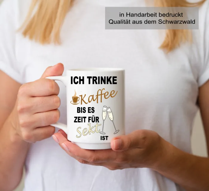 Lustig bedruckte Tasse Ich trinke Kaffee bis es zeit für Sekt ist | Geschenk Idee| Kaffee Tee Bürotasse | Fototasse, Motivtasse | Kaffeetasse, Teetasse |Keramik – Bild 5