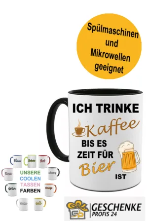 Lustig bedruckte Tasse Ich trinke Kaffee bis es zeit für Bier ist | Geschenk Idee| Kaffee Tee Bürotasse | Fototasse, Motivtasse | Kaffeetasse, Teetasse |Keramik