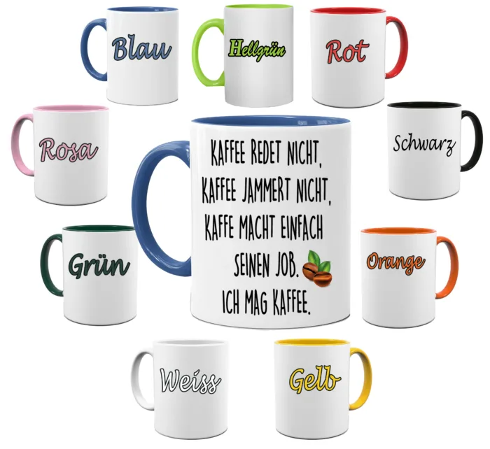 Lustig bedruckte Tasse Kaffee redet nicht, Kaffee Jammert nicht..| Geschenk Idee| Kaffee Tee Bürotasse | Fototasse, Motivtasse | Kaffeetasse, Teetasse |Keramik – Bild 4