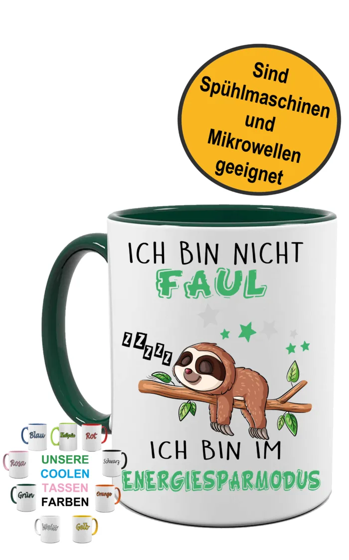 Lustig bedruckte Tasse Ich bin nicht Faul, Ich bin im Energiesparmodus Faultier | Geschenk Idee| Kaffee Tee Bürotasse | Fototasse, Motivtasse | Kaffeetasse, Teetasse |Keramik