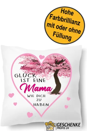 Glück ist eine Mama wie Dich zu haben Kissen, Herz, 40x40cm | bedrucktes Kissen| Geschenk Kissen | Weihnachten | Geburtstag, Liebe